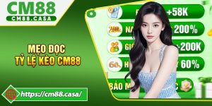 Mẹo Đọc Tỷ Lệ Kèo CM88 Chuẩn Dành Cho Người Chơi Mới